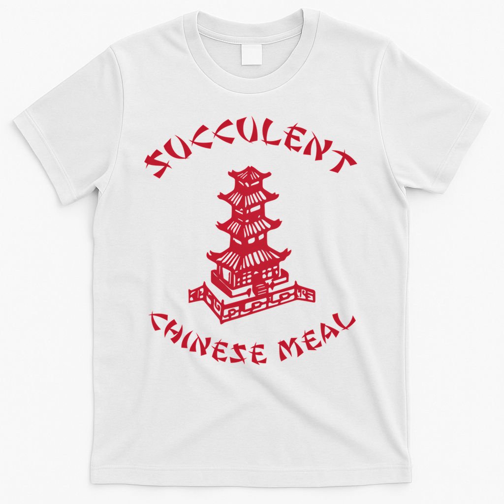 Succulent Chinese Meal Chinese Take Out Take Away T-Shirt