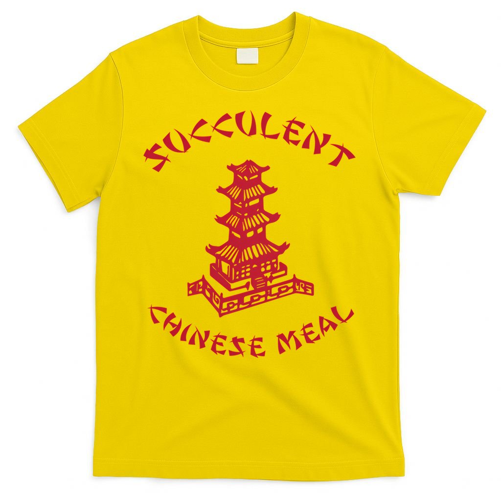 Succulent Chinese Meal Chinese Take Out Take Away T-Shirt