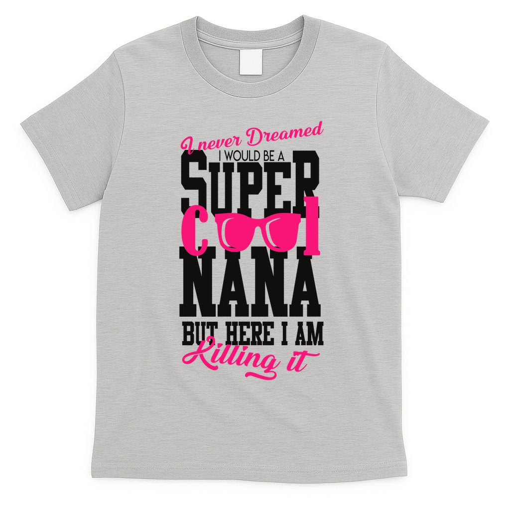 Super Cool Nana T-Shirt