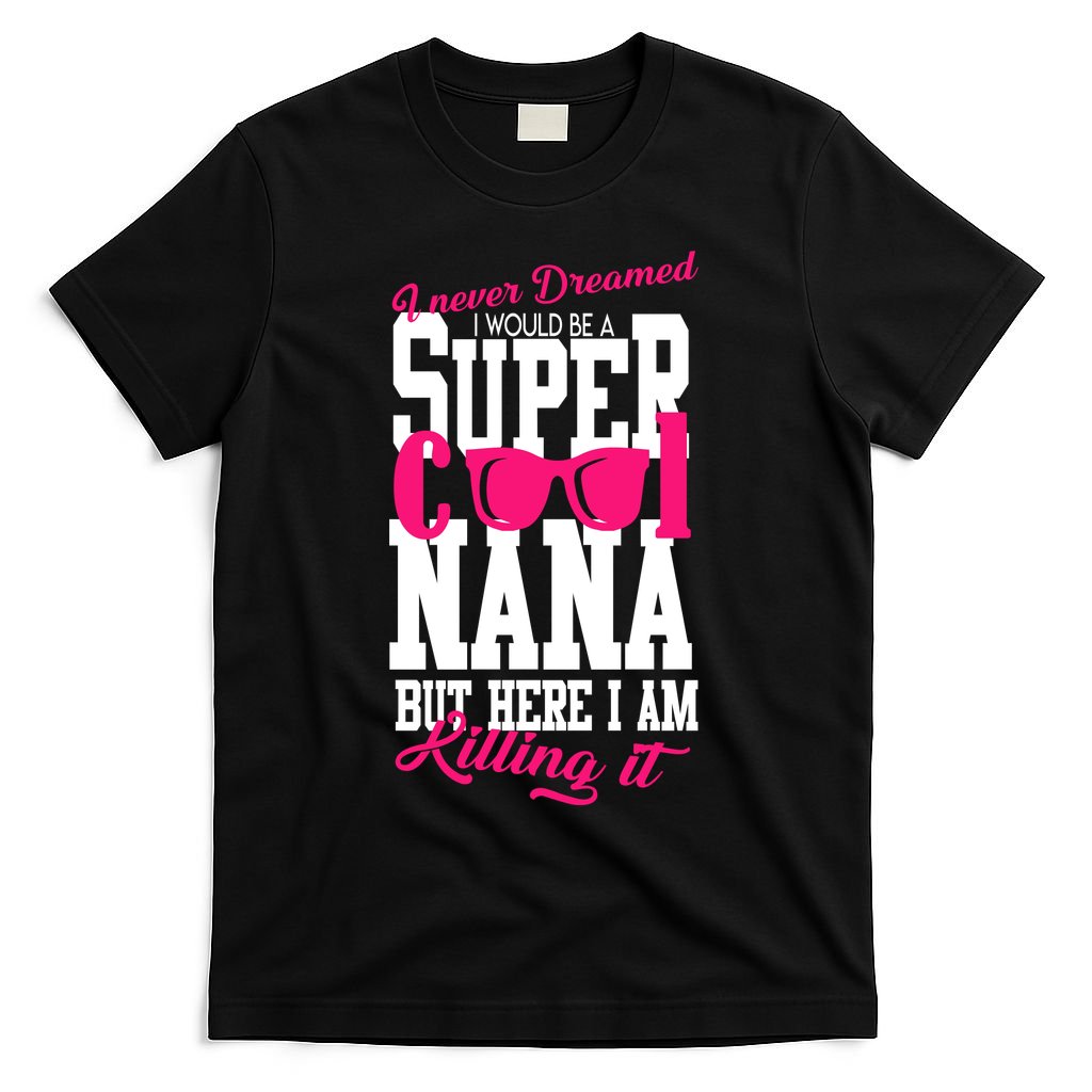 Super Cool Nana T-Shirt
