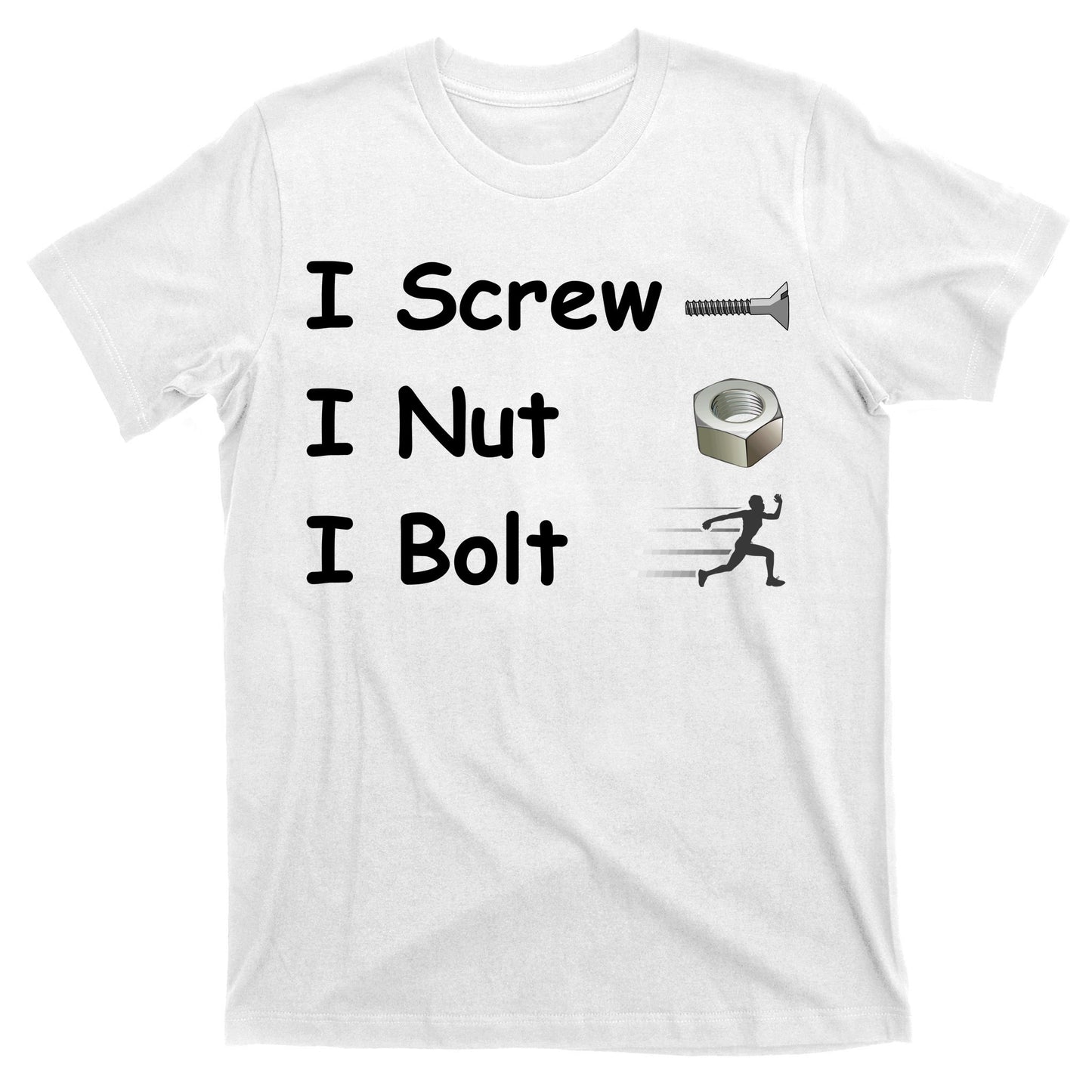 Screw A Nut Bolt T-Shirt