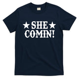 She Comin! Western Cowboy Cowgirl T-Shirt