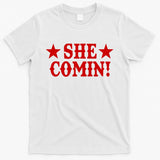 She Comin! Western Cowboy Cowgirl T-Shirt