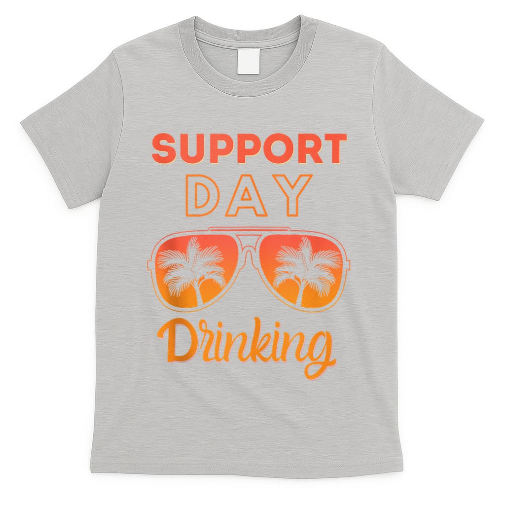 Support Day Drinking Funny Summer Beach Vacation T-Shirt