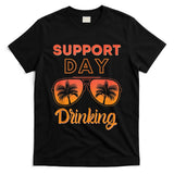 Support Day Drinking Funny Summer Beach Vacation T-Shirt