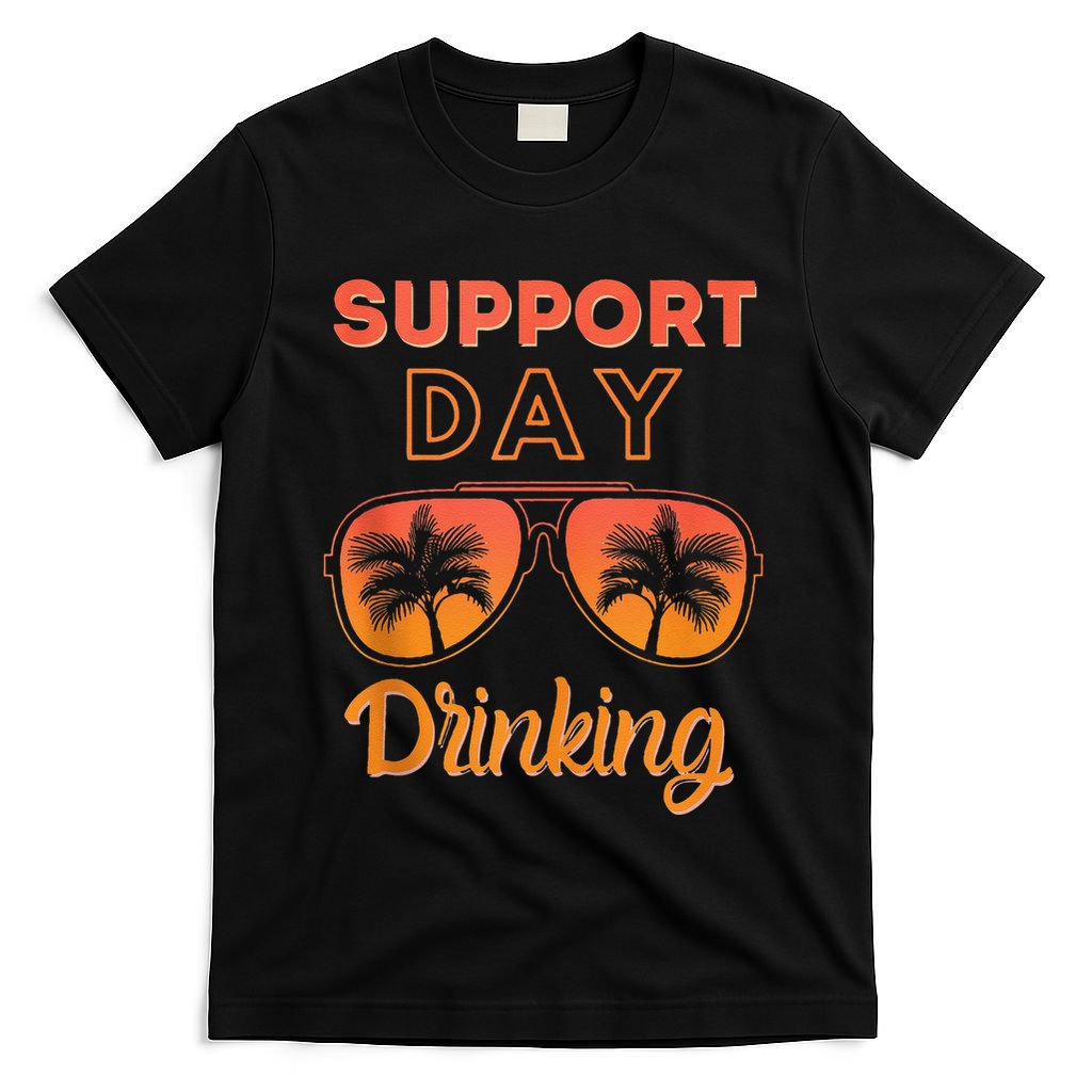 Support Day Drinking Funny Summer Beach Vacation T-Shirt