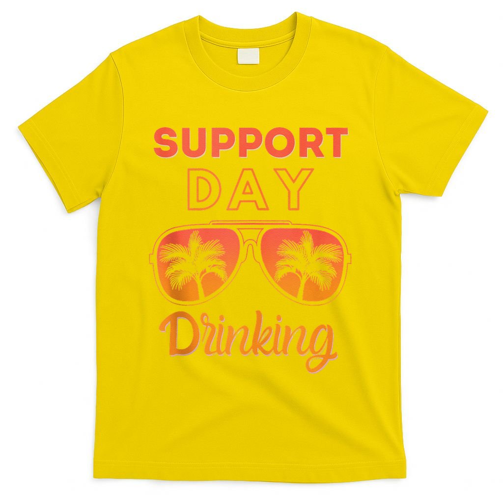 Support Day Drinking Funny Summer Beach Vacation T-Shirt