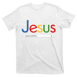 Search Jesus Seek And Ye Shall Find T-Shirt