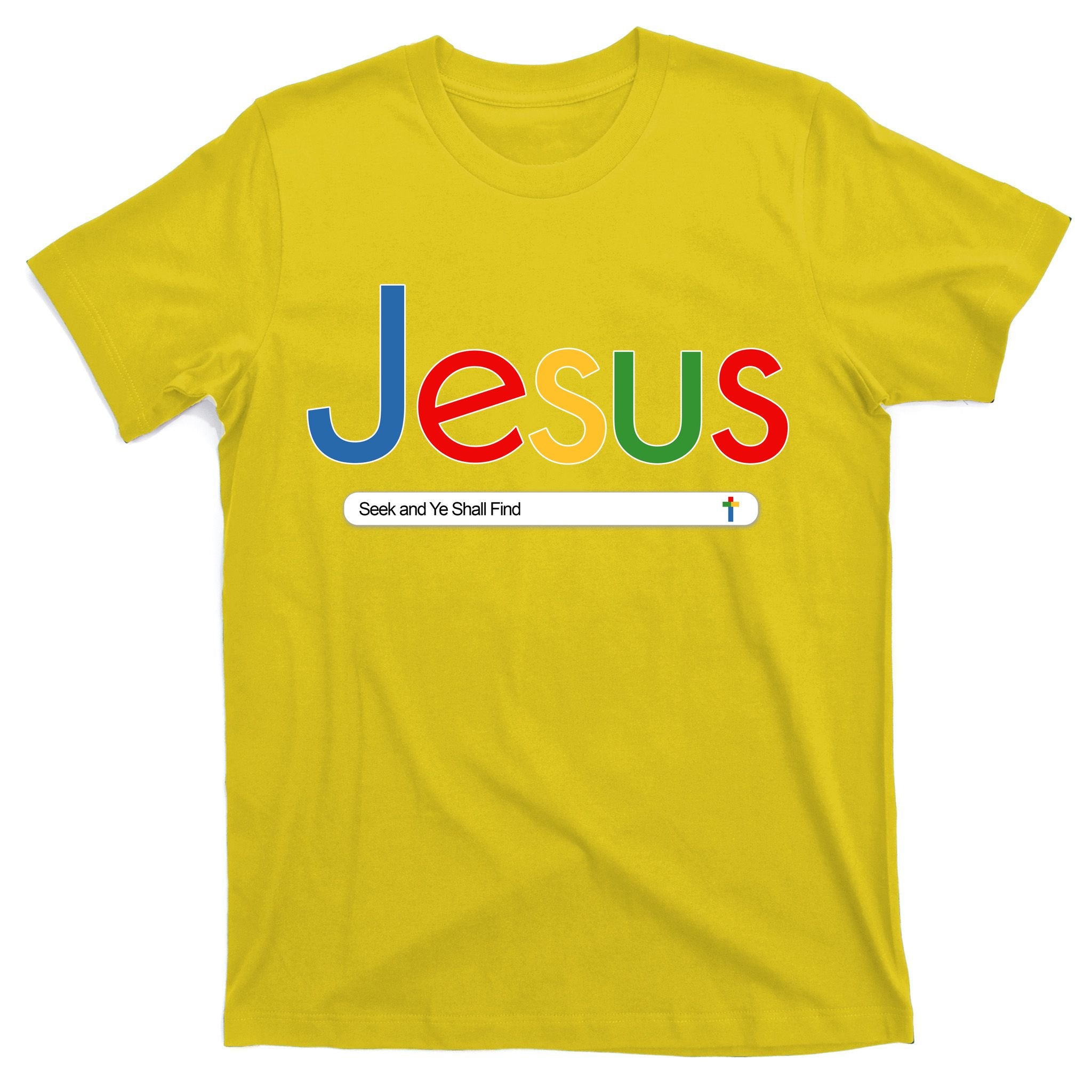 Search Jesus Seek And Ye Shall Find T-Shirt