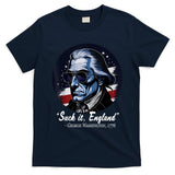 SUCKIT ENGLAND Funny 4th Of July George Washington 1776 T-Shirt