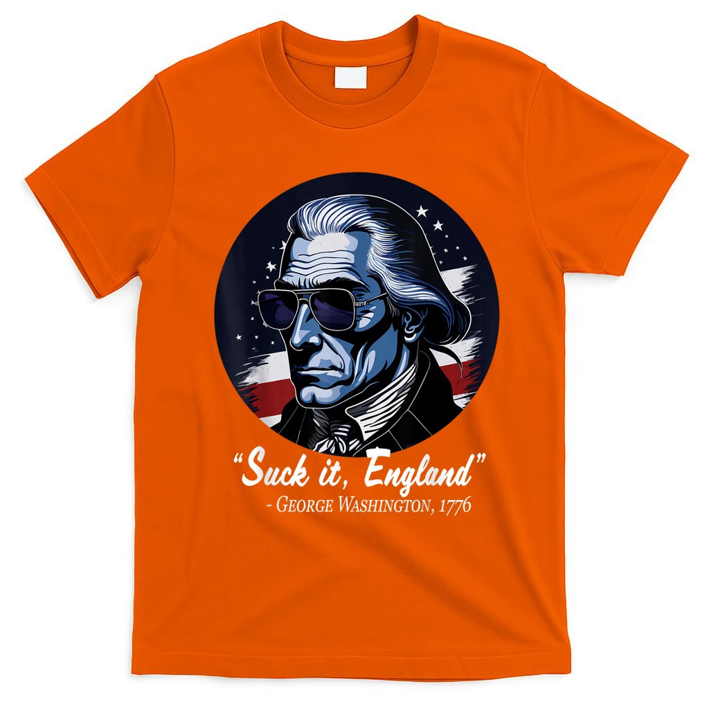 SUCKIT ENGLAND Funny 4th Of July George Washington 1776 T-Shirt