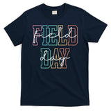 School Field Day Happy Field Day  Teacher Life Summer T-Shirt