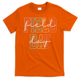 School Field Day Happy Field Day  Teacher Life Summer T-Shirt
