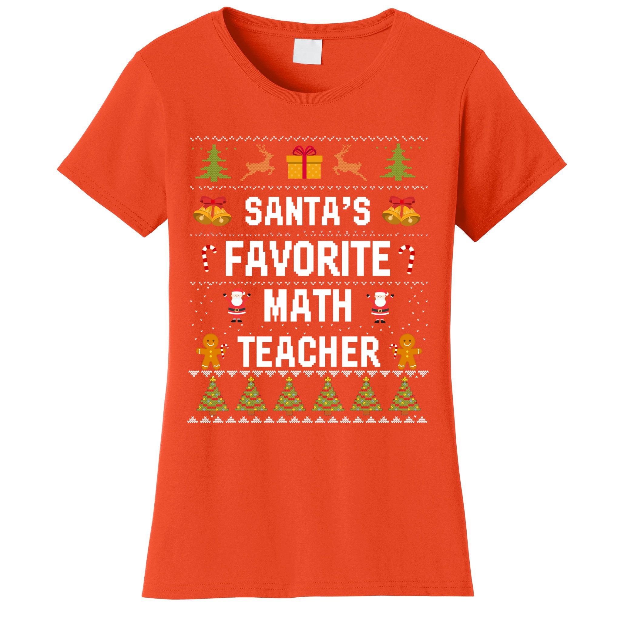 SantaS Favorite Math Teacher Xmas Ugly Christmas Gift Women's T-Shirt