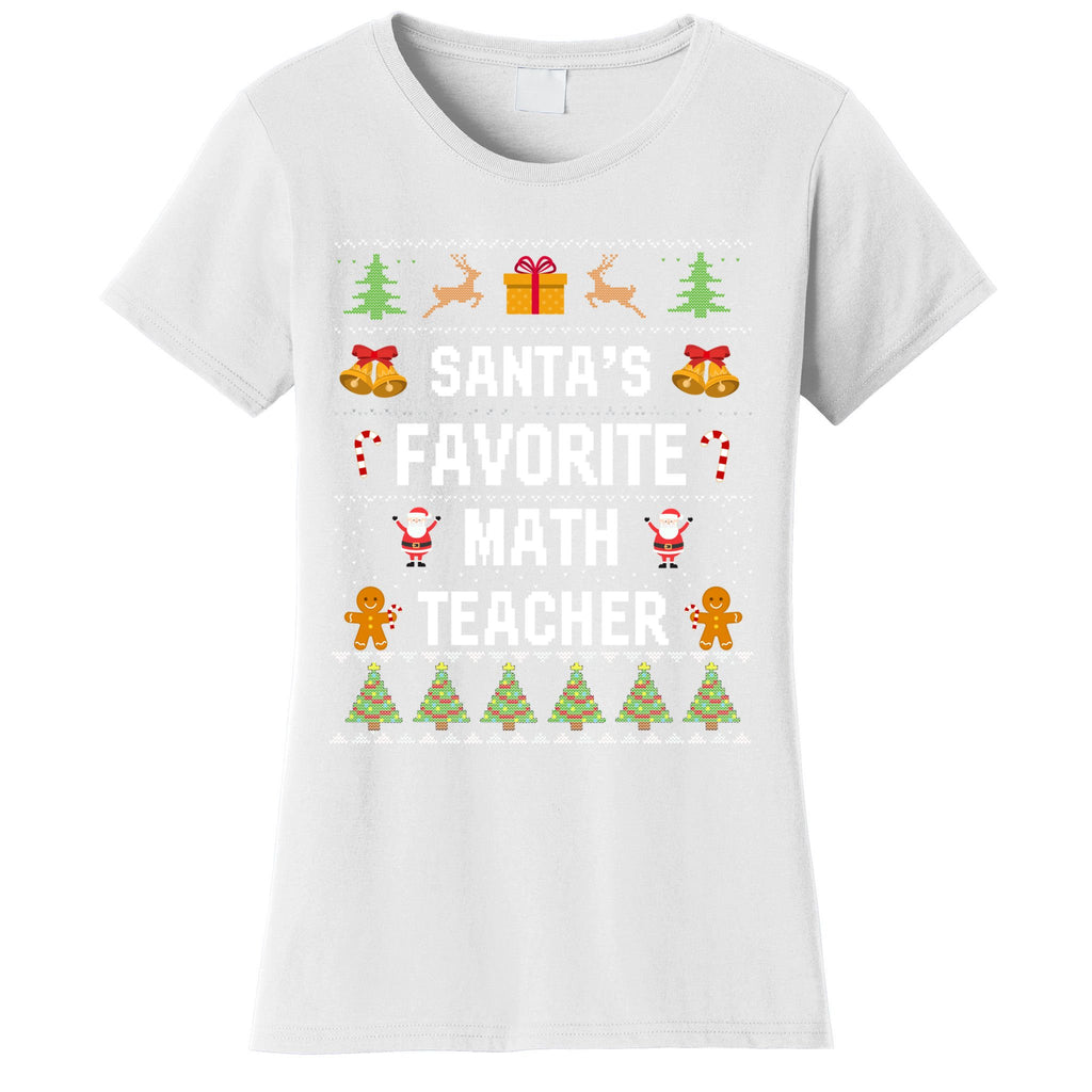 SantaS Favorite Math Teacher Xmas Ugly Christmas Gift Women's T-Shirt