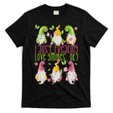 Spring Gnome For Summer I Just Freaking Love Gnomes T-Shirt