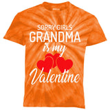 Sorry Grandma Is My Valentine Valentines Day Kids Tie-Dye T-Shirt