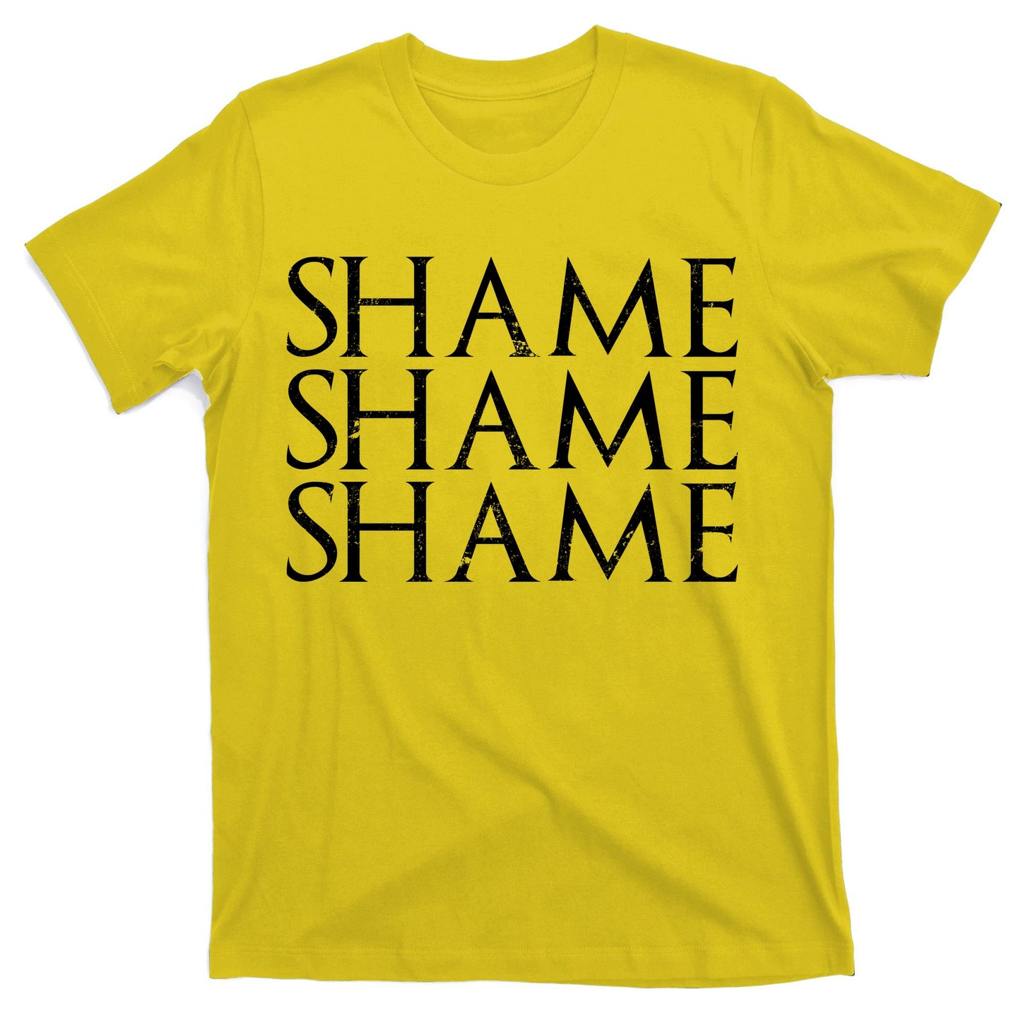 Shame Shame Shame T-Shirt
