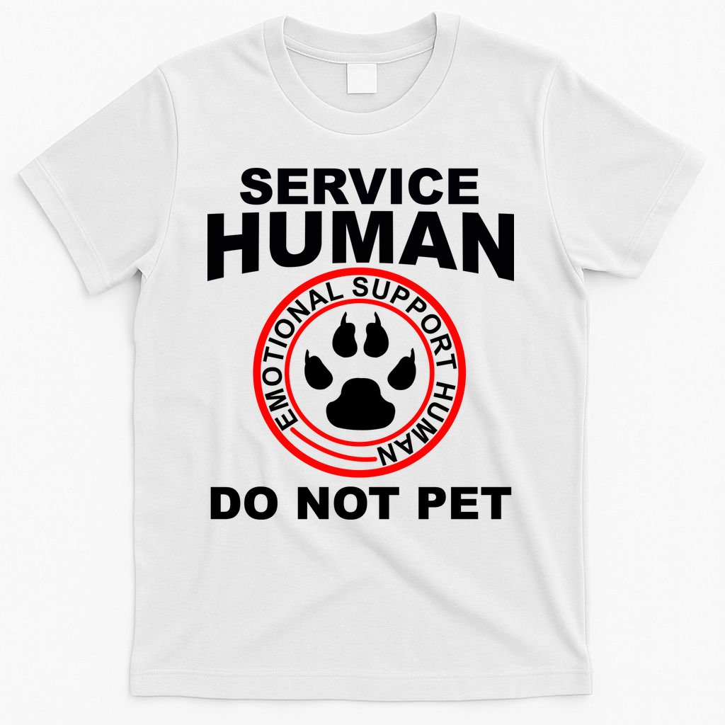 Service Human Gift Funny Dog Owner Emotional Support Human T-Shirt