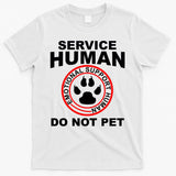 Service Human Gift Funny Dog Owner Emotional Support Human T-Shirt