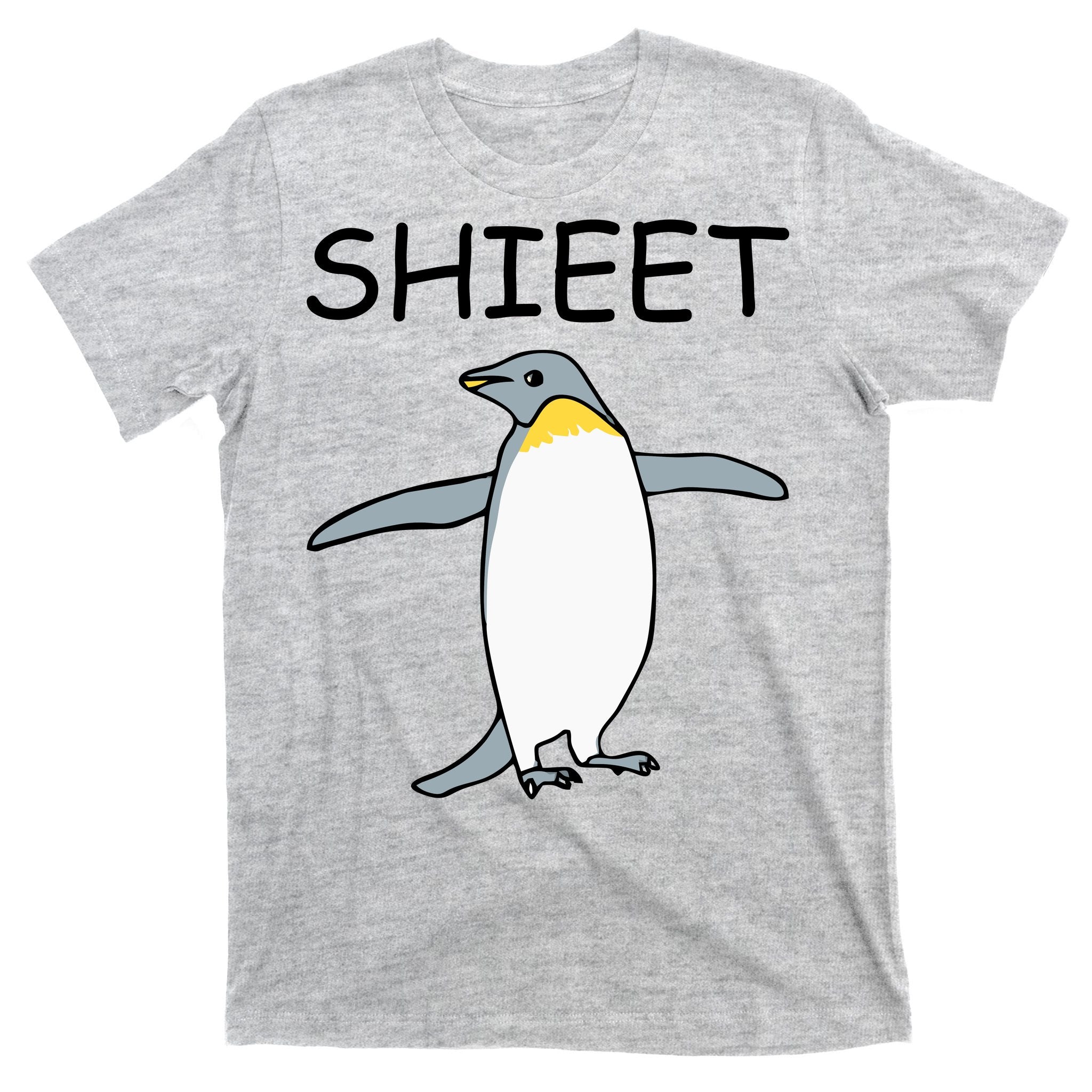 Shieet Funny Penguin T-Shirt