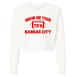 Show Me Your TD'S Kansas City Football Cropped Pullover Crew