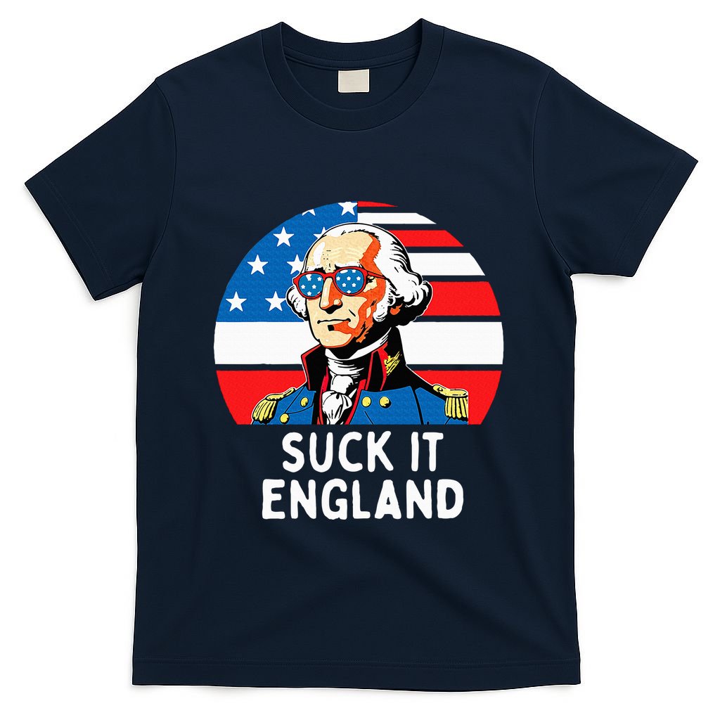 Suck It England Funny 4th Of July Usa George Washington T-Shirt