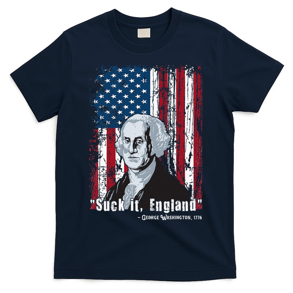 Suck It England Funny 4th Of July George Washington 1776 T-Shirt