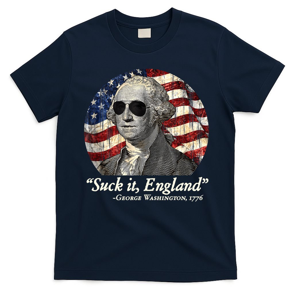 Suck It England Funny 4th Of July George Washington 1776 T-Shirt