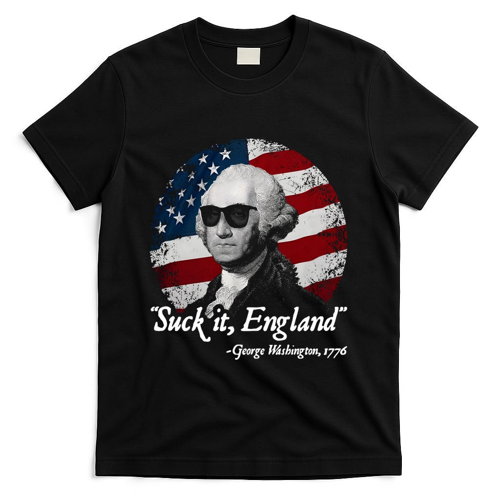 Suck It England Funny 4th Of July George Washington 1776 T-Shirt