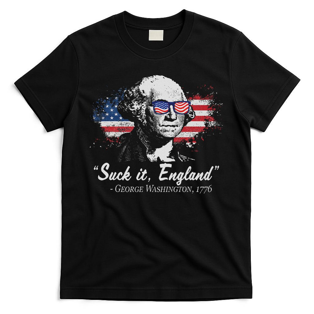 Suck It England Funny 4th Of July George Washington 1776 T-Shirt