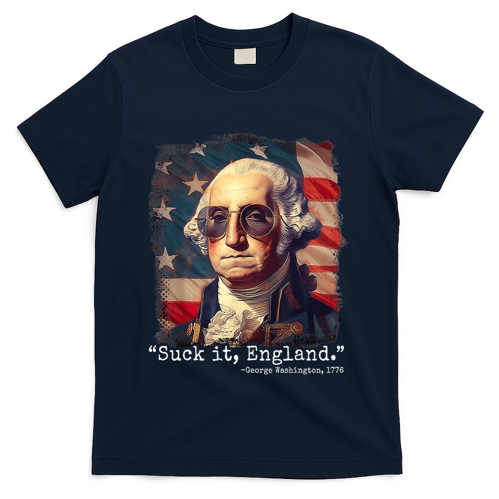 Suck It England Funny 4th Of July George Washington 1776 T-Shirt