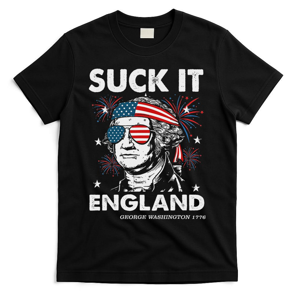 Suck It England Funny 4th July George Washington T-Shirt