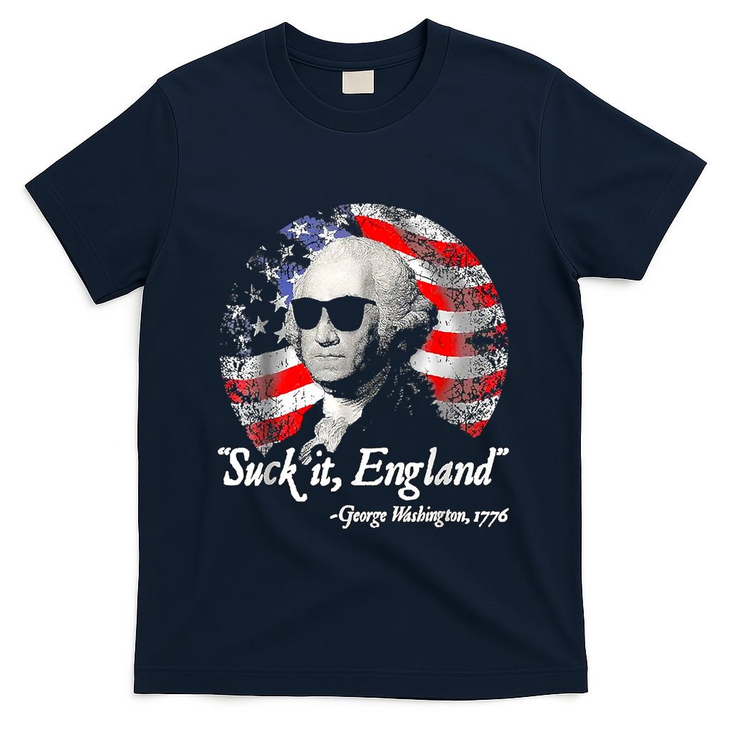 Suck It England 4th Of July George Washington T-Shirt