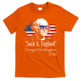 SUCK IT ENGLAND Funny 4th Of July George Washington 1776 T-Shirt