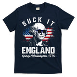 SUCK IT ENGLAND Funny 4th Of July George Washington 1776 T-Shirt