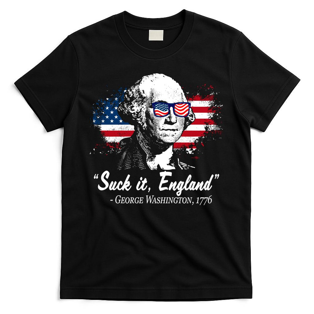 Suck It England Funny 4th Of July George Washington 1776 T-Shirt