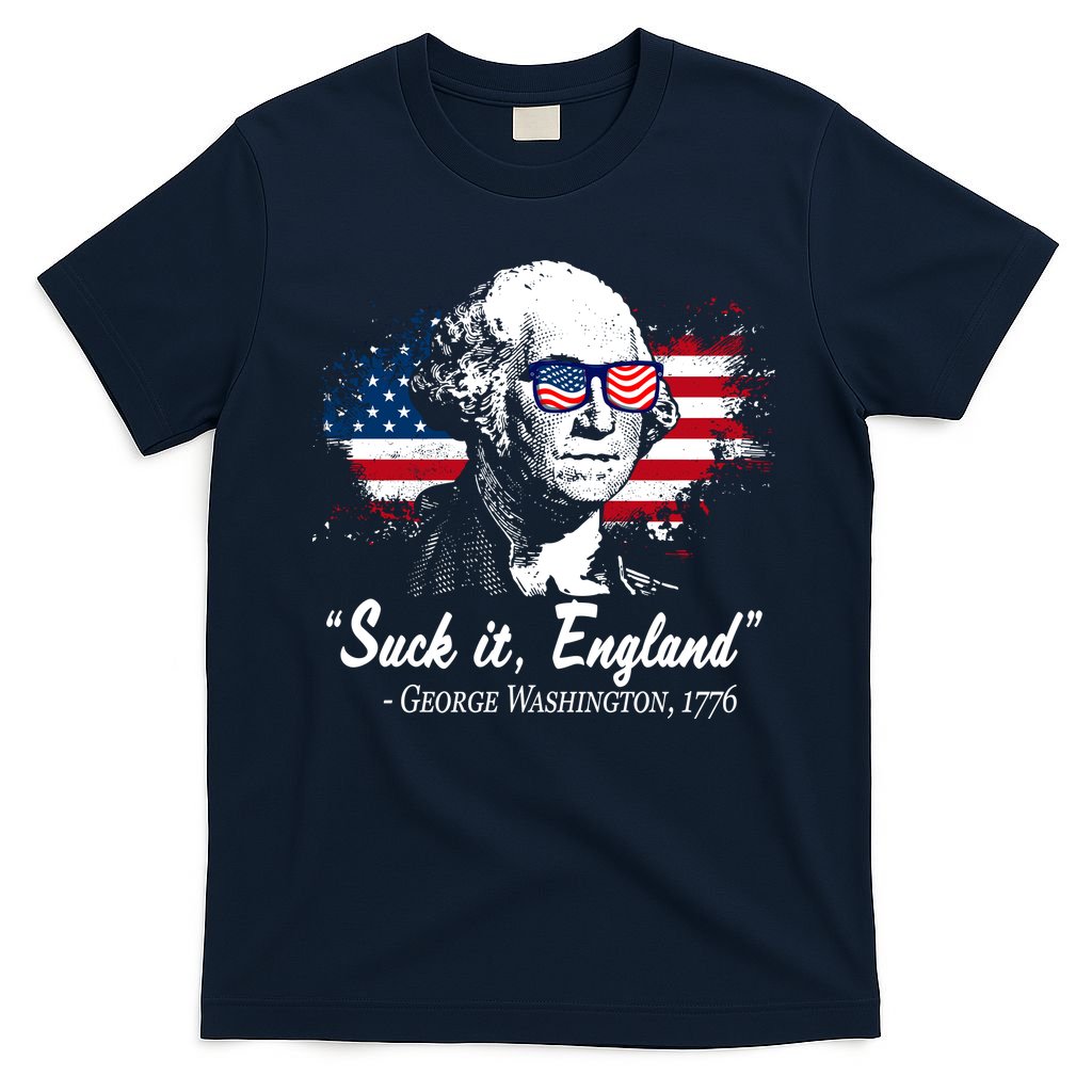 Suck It England Funny 4th Of July George Washington 1776 T-Shirt