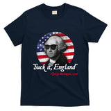 Suck It Funny England 4th of July George Washington Funny T-Shirt