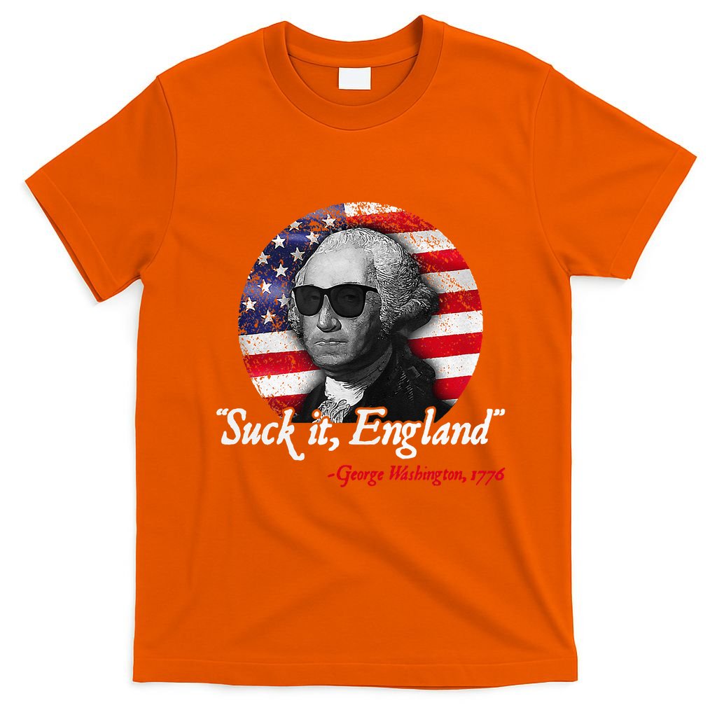 Suck It Funny England 4th of July George Washington Funny T-Shirt