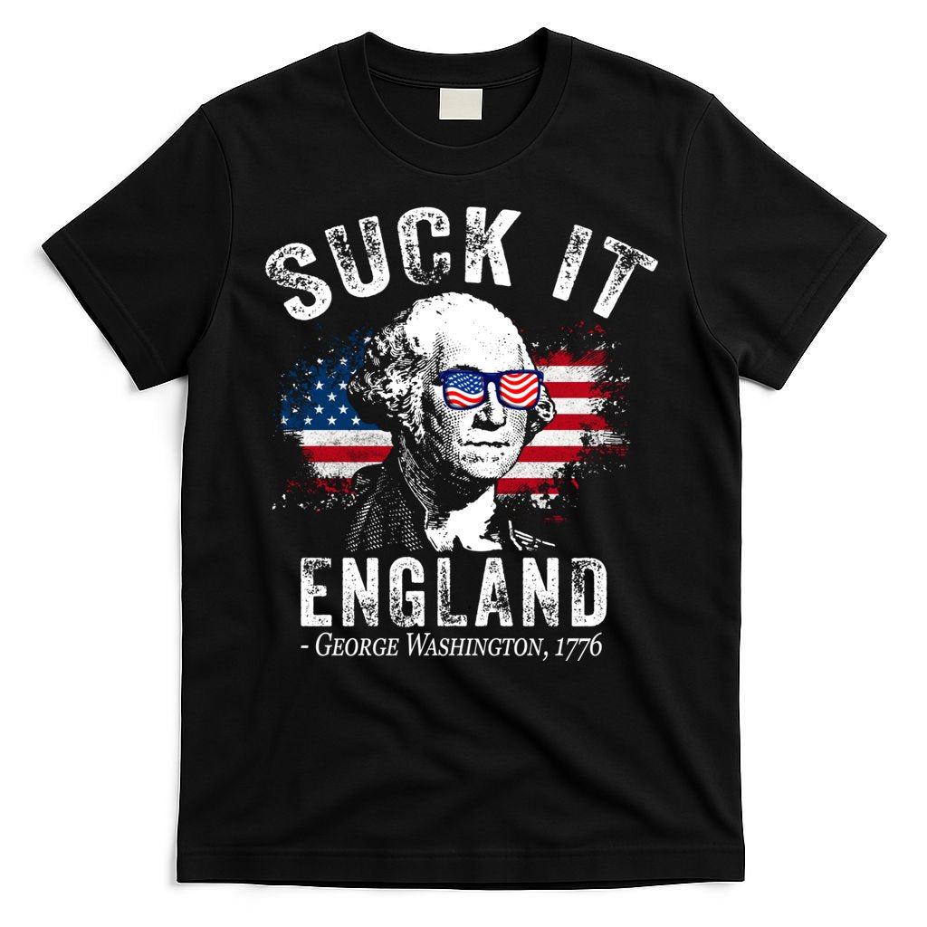 Suck It Funny England 4th Of July George Washington Funny T-Shirt