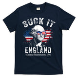 Suck It Funny England 4th Of July George Washington Funny T-Shirt