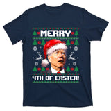 Santa Joe Biden Merry 4th Of Easter Ugly Sweater Christmas Sweatshirt T-Shirt