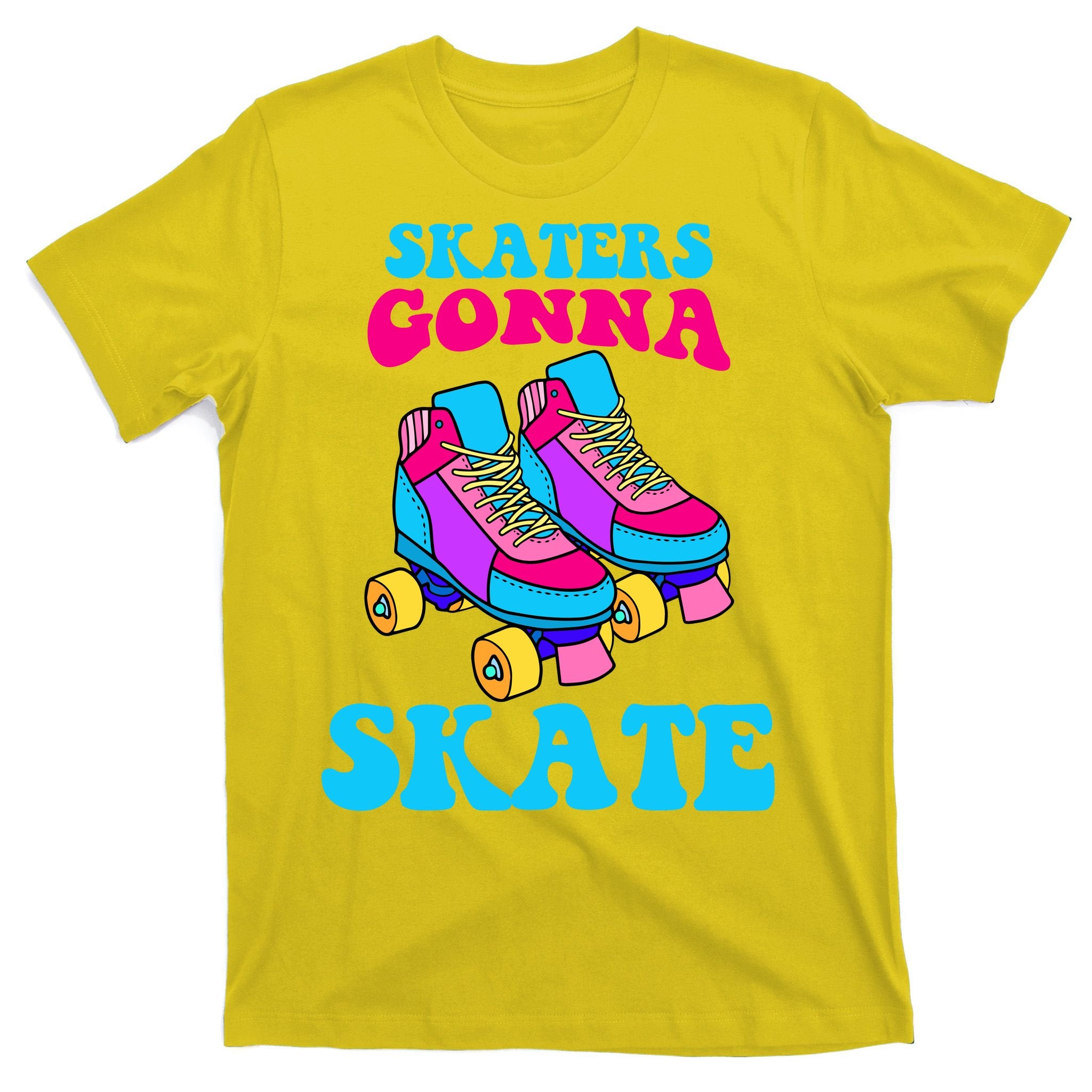 Skaters Gonna Skate T-Shirt