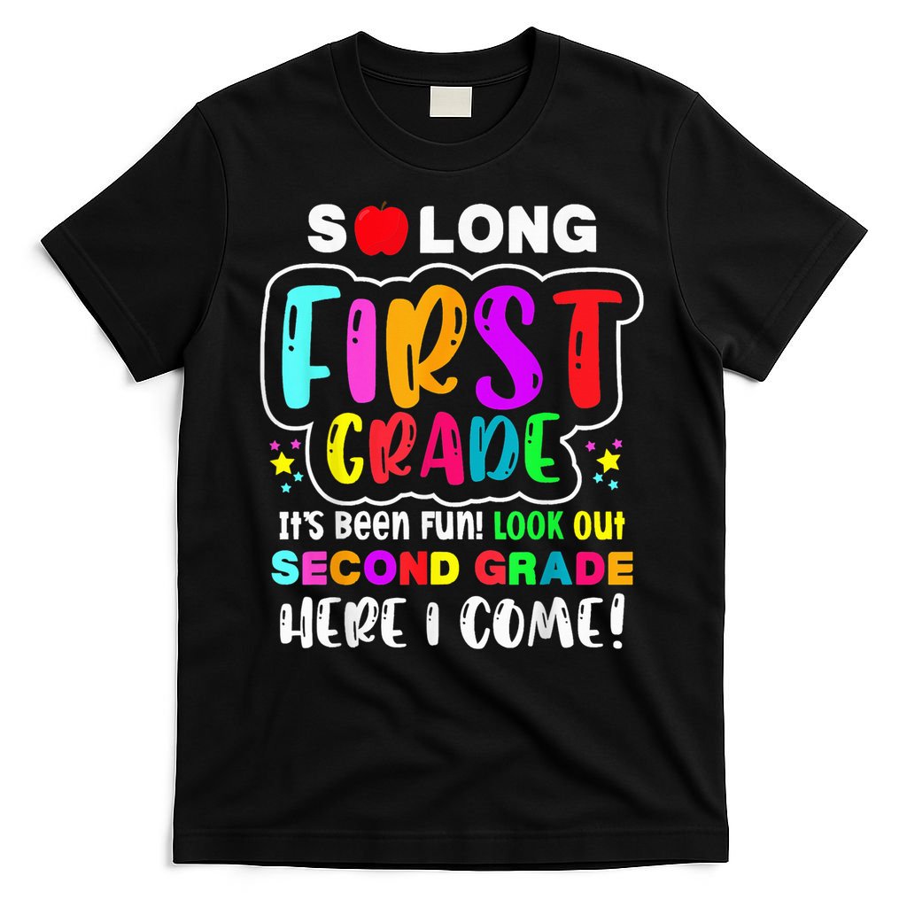 So Long First Grade Hello Second Grade Here I Come 2nd Grade T-Shirt