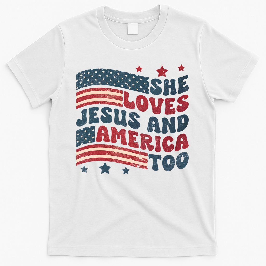 She Loves Jesus And America Too 4th Of July T-Shirt