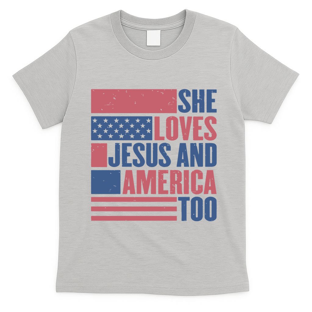 She Loves Jesus And America Too Happy 4th Of July T-Shirt