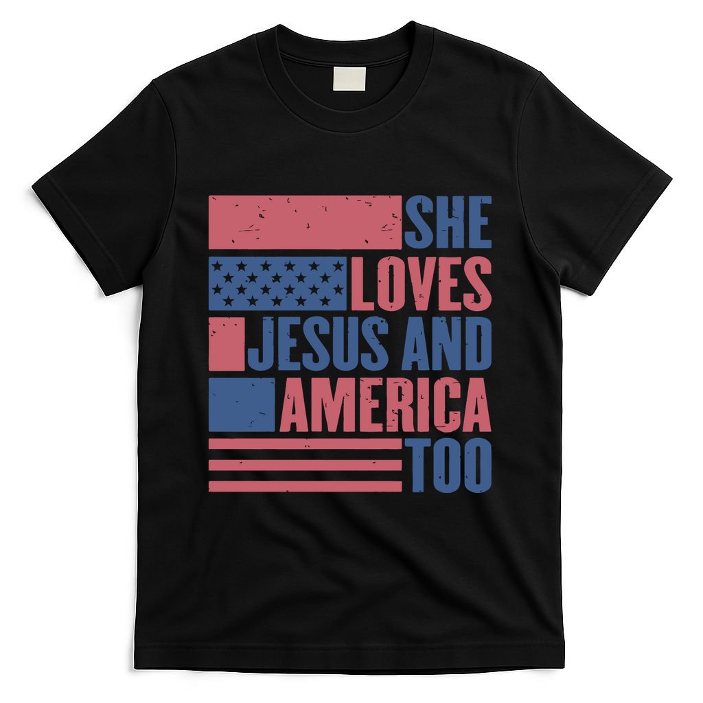 She Loves Jesus And America Too Happy 4th Of July T-Shirt