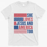 She Loves Jesus And America Too Happy 4th Of July T-Shirt