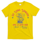 So Long London 4th Of July 1776 Usa Patriotic T-Shirt